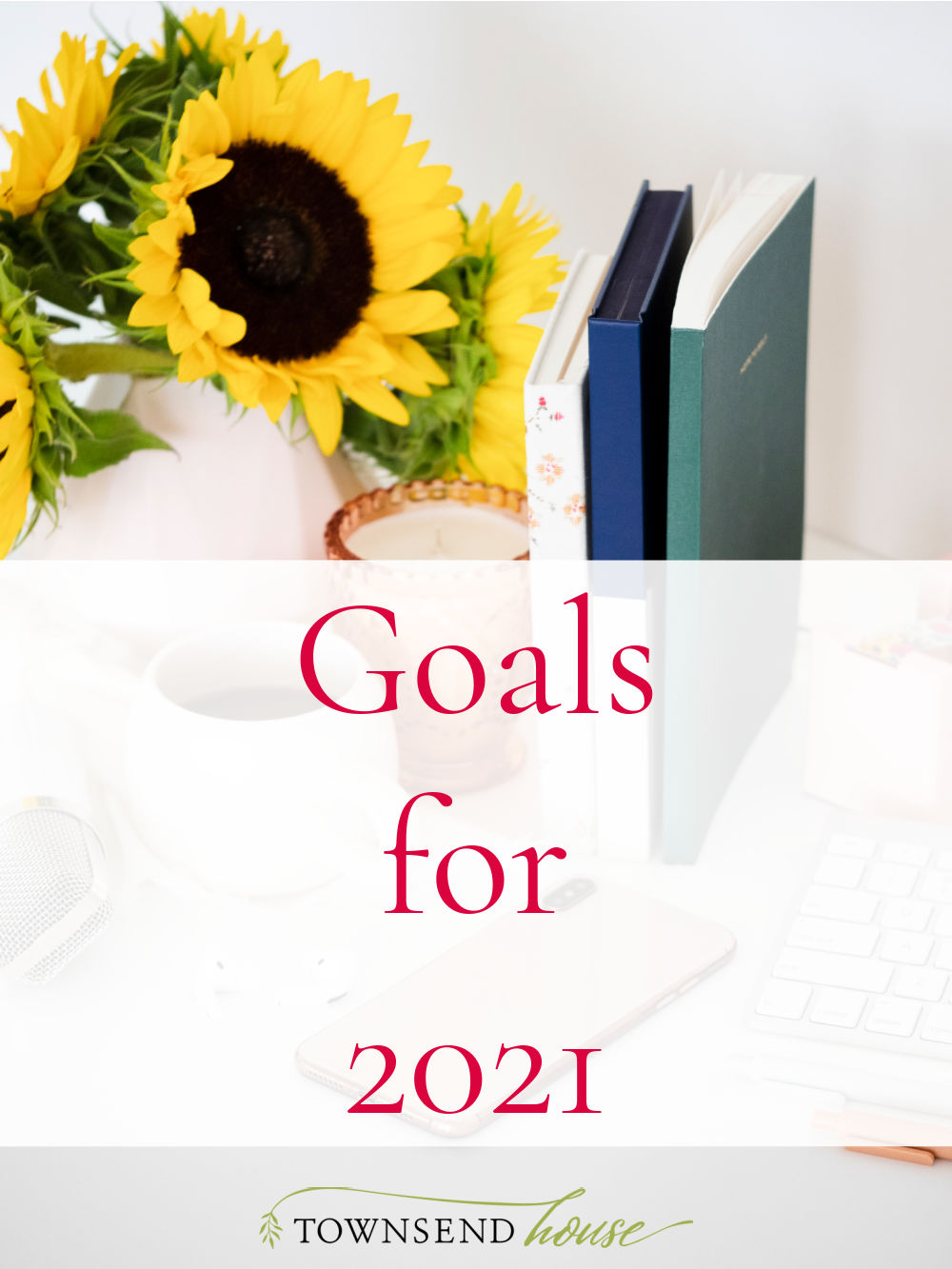 Goals for 2021: What I am working on this year