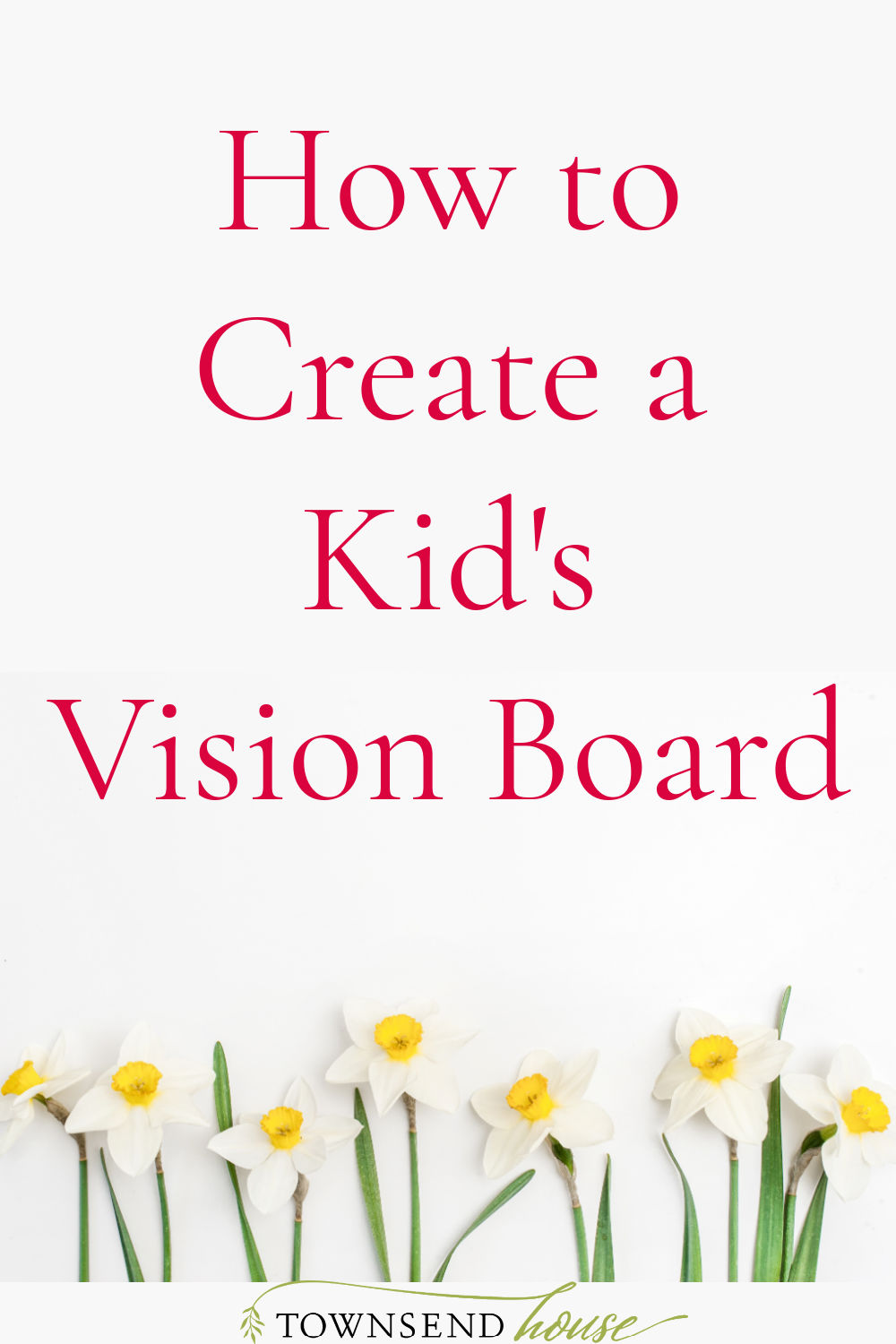 How to Create a Kid’s Vision Board