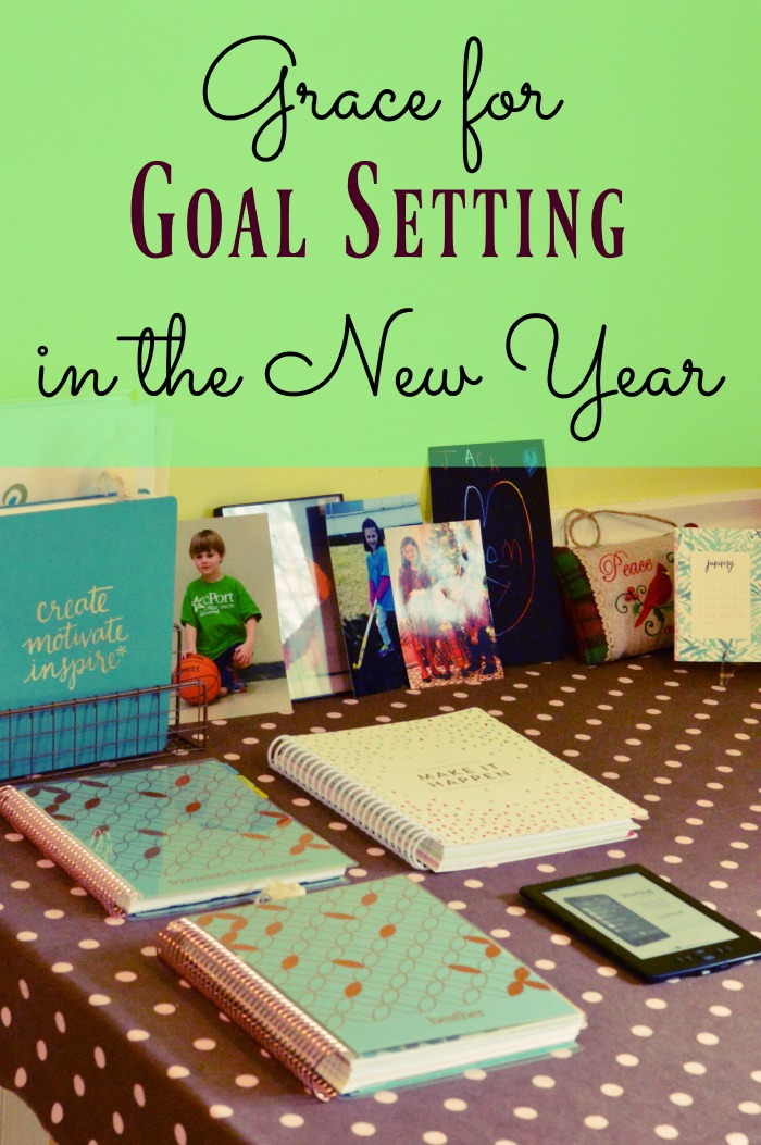 Grace for Personal Goal Setting in the New Year