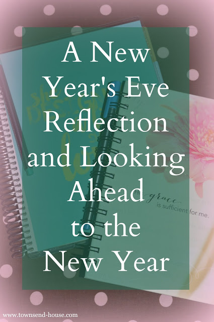 A New Year’s Eve Reflection and Looking Ahead to the New Year