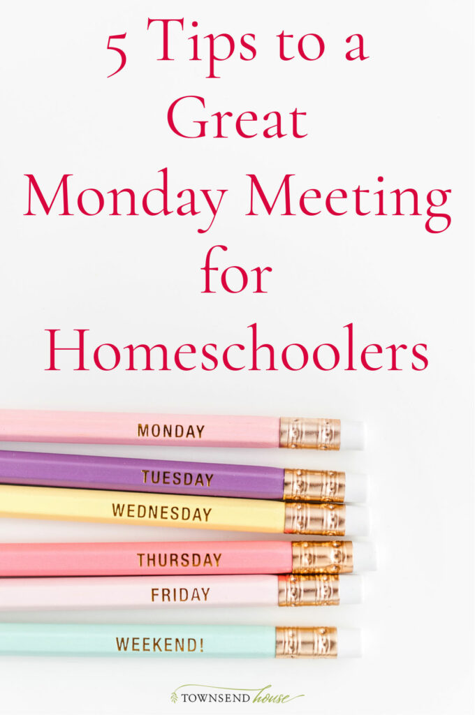 5 Tips to a Great Monday Meeting to get your #homeschool on track for the week and your kids prepared for the week ahead