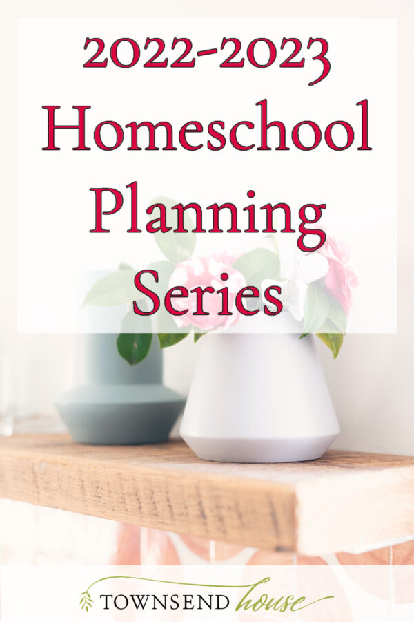 2022-2023 homeschool planning