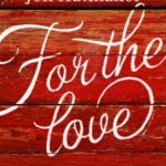 For the Love by Jen Hatmaker – Review