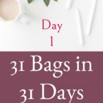 31 Bags in 31 Days – Day 1