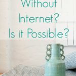 A Year Without Internet – Is it Possible?