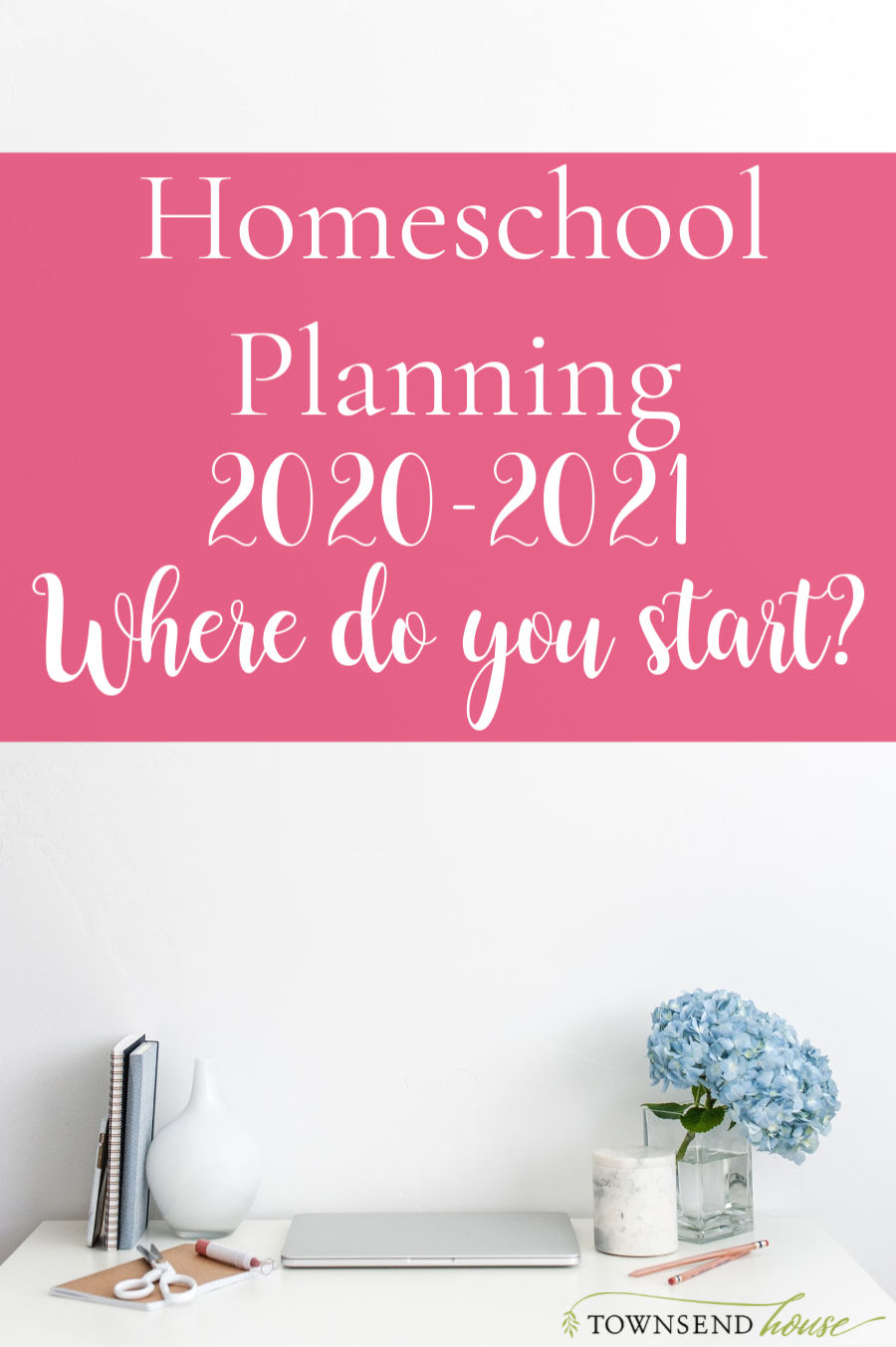 2020-2021 Homeschool Planning: Resources