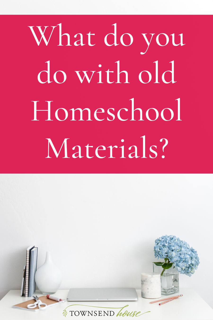 What do you do with old Homeschool Materials?