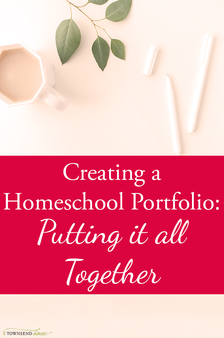 Creating a Homeschool Portfolio - Putting it all Together
