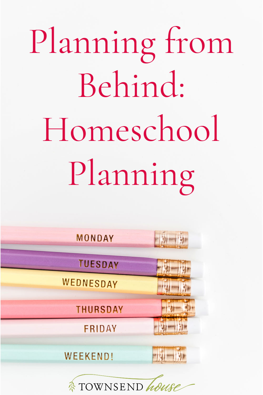 Planning from Behind: Homeschool Planning