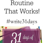 {31 Days} Three Tips for an Evening Routine that Works