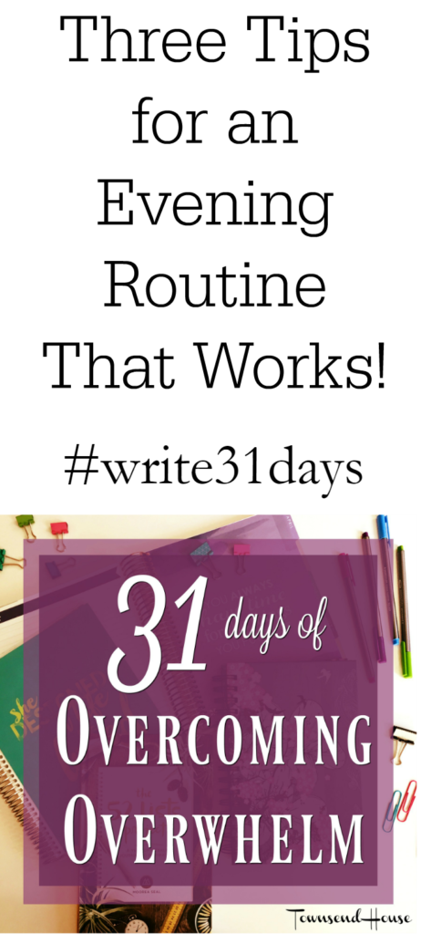 Three Tips for an Evening Routine that Works