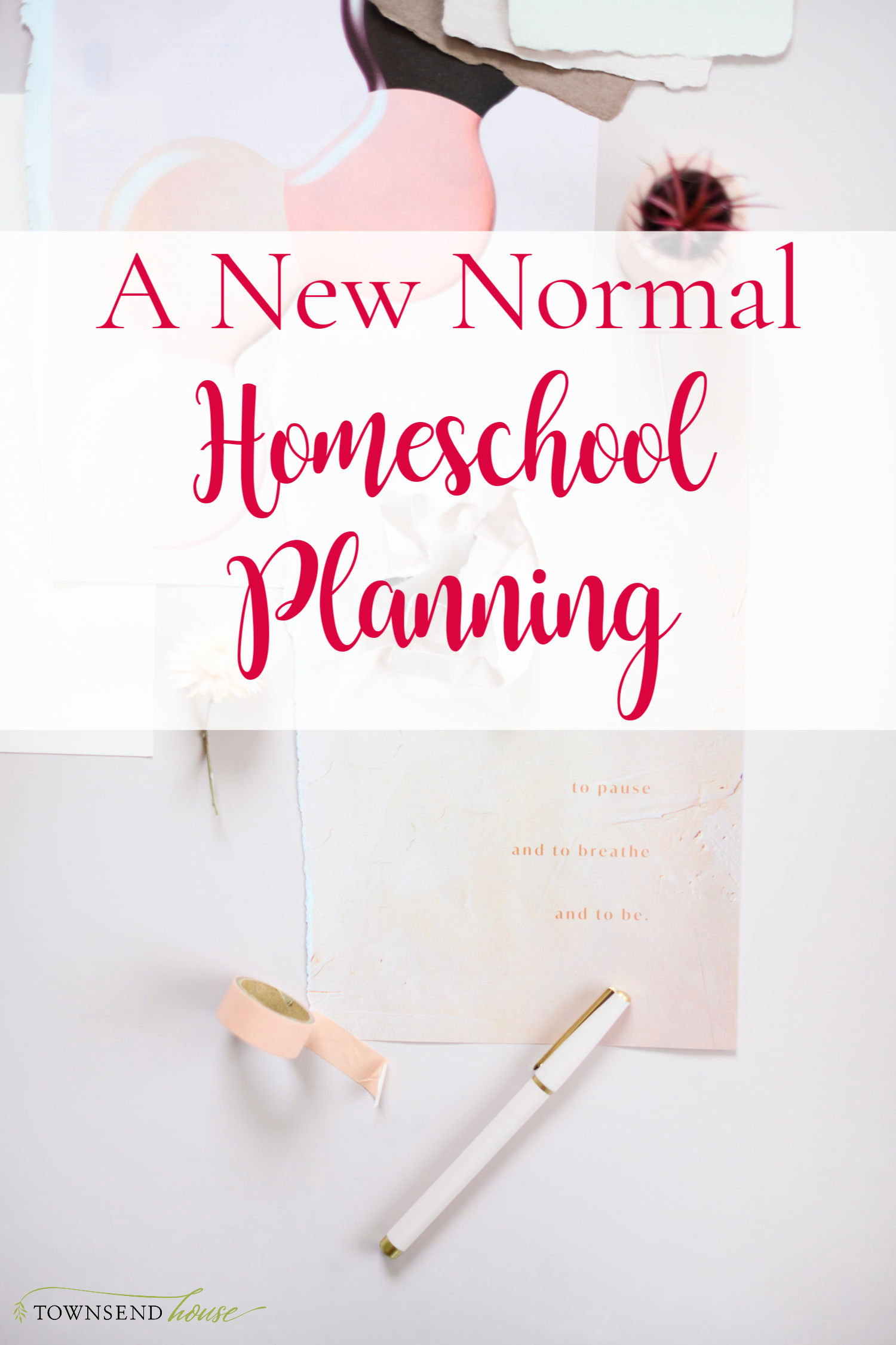 The New Normal Homeschool Planning 2020-2021