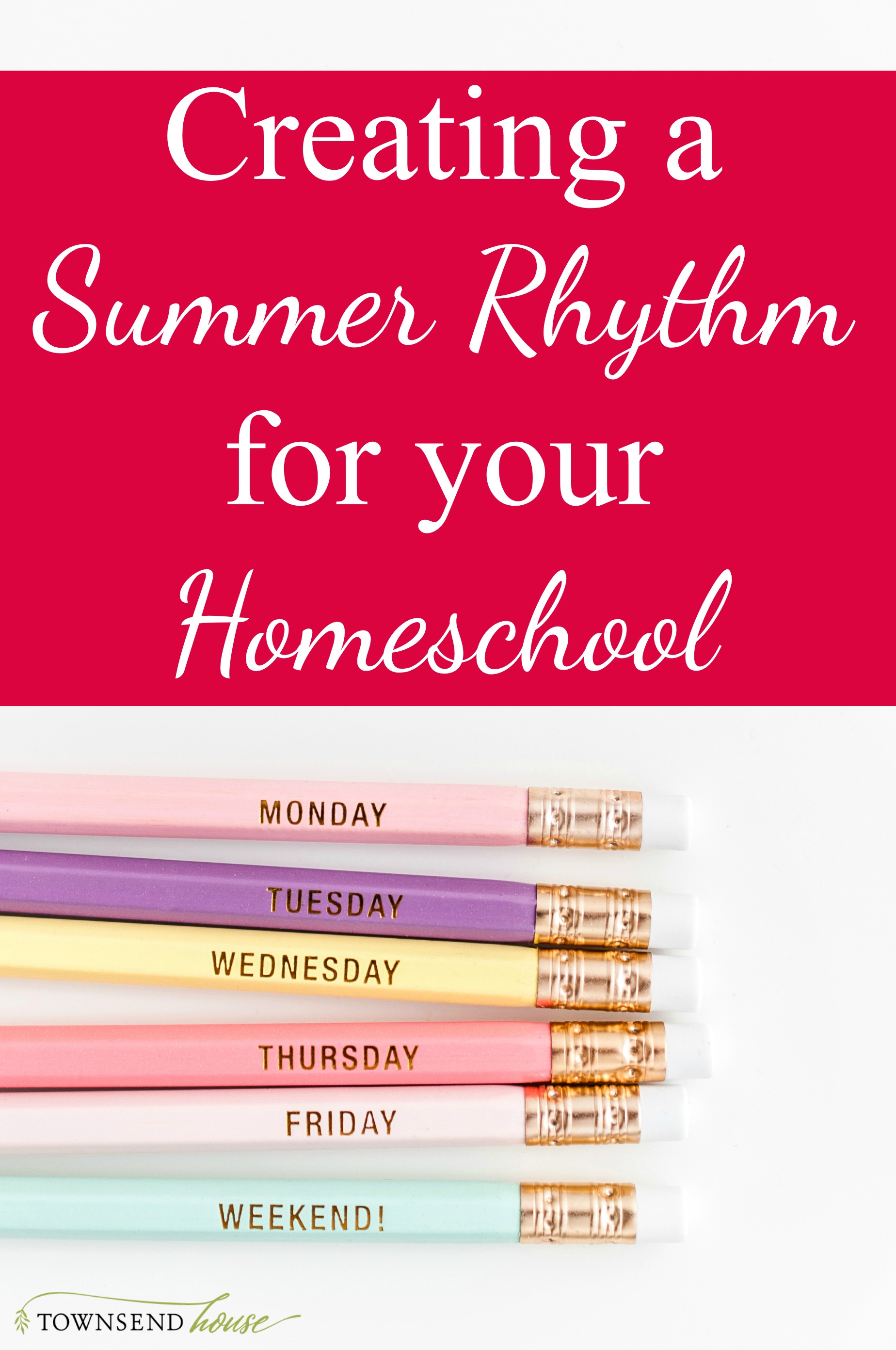 Creating a Summer Rhythm for your Homeschool