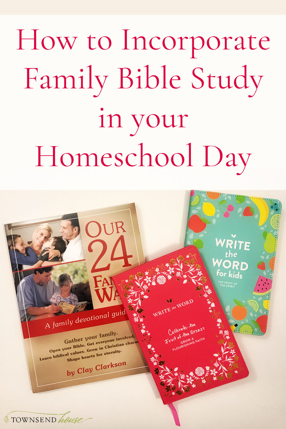 How to Incorporate Family Bible Study in Homeschool