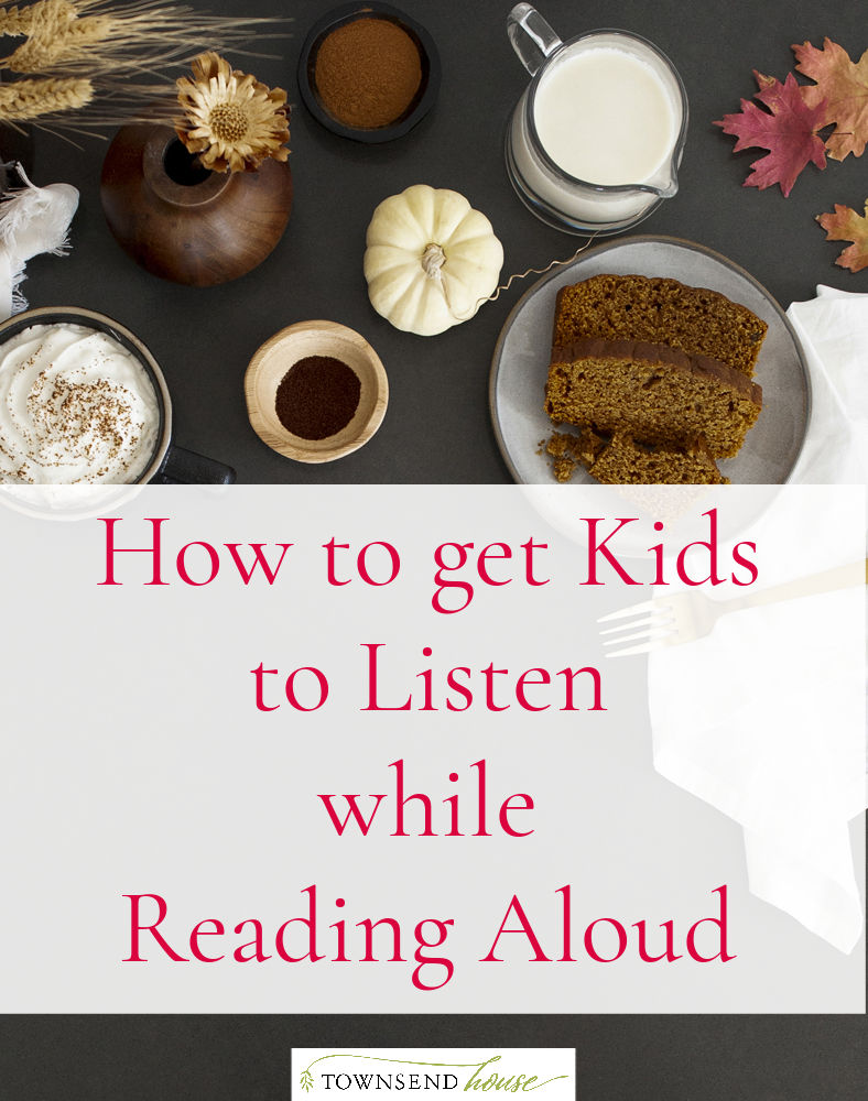 How to get Kids to Listen while Reading Aloud - Homeschool Hacks.