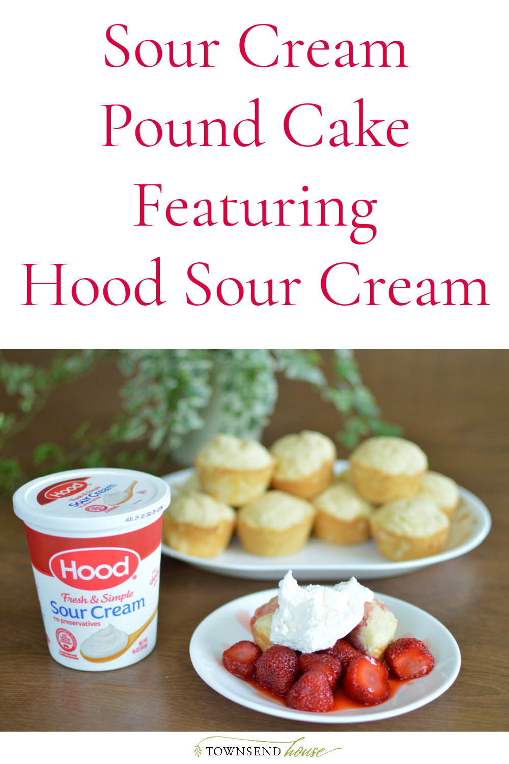 Sour Cream Pound Cake Featuring Hood Sour Cream